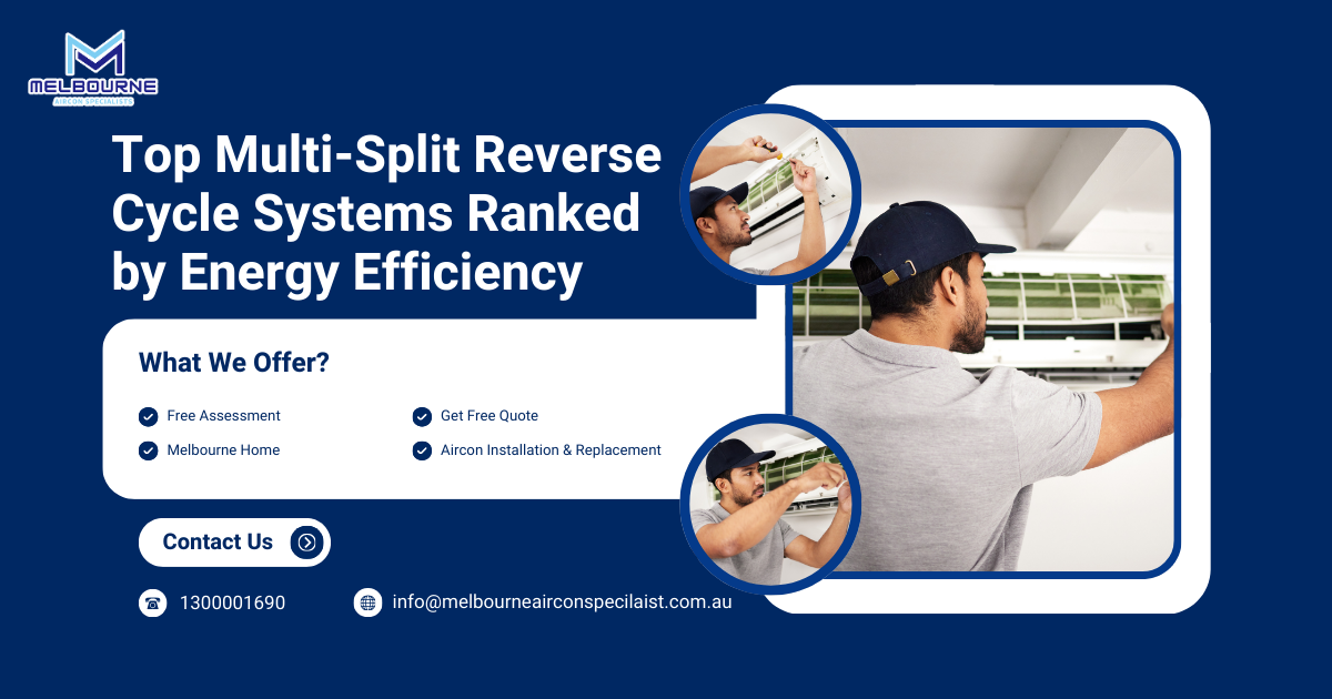 Multi-Split Reverse Cycle Air Conditioning Systems