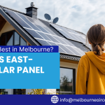 North vs East–West Solar Panel Layouts: What Works Best in Melbourne?